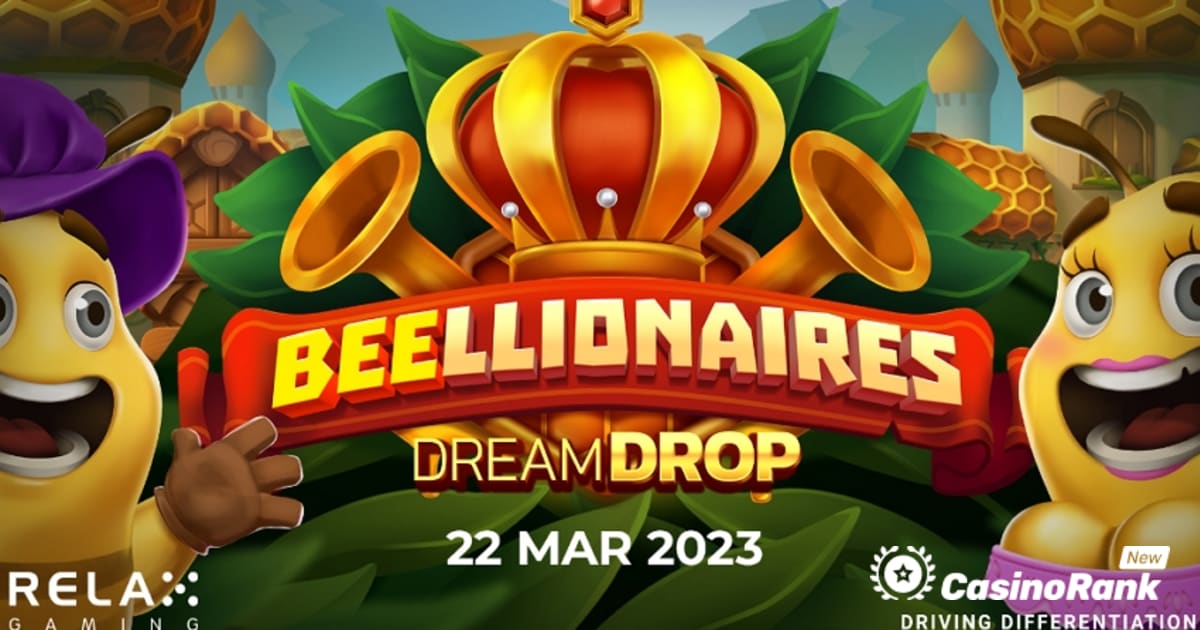 Relax Gaming, 10.000x Ödemeli Beellionaires Dream Drop'u Başlattı